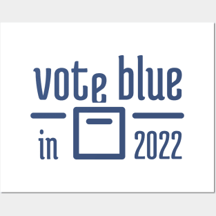 Vote Blue in 2022 - 2 Posters and Art